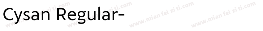 Cysan Regular字体转换